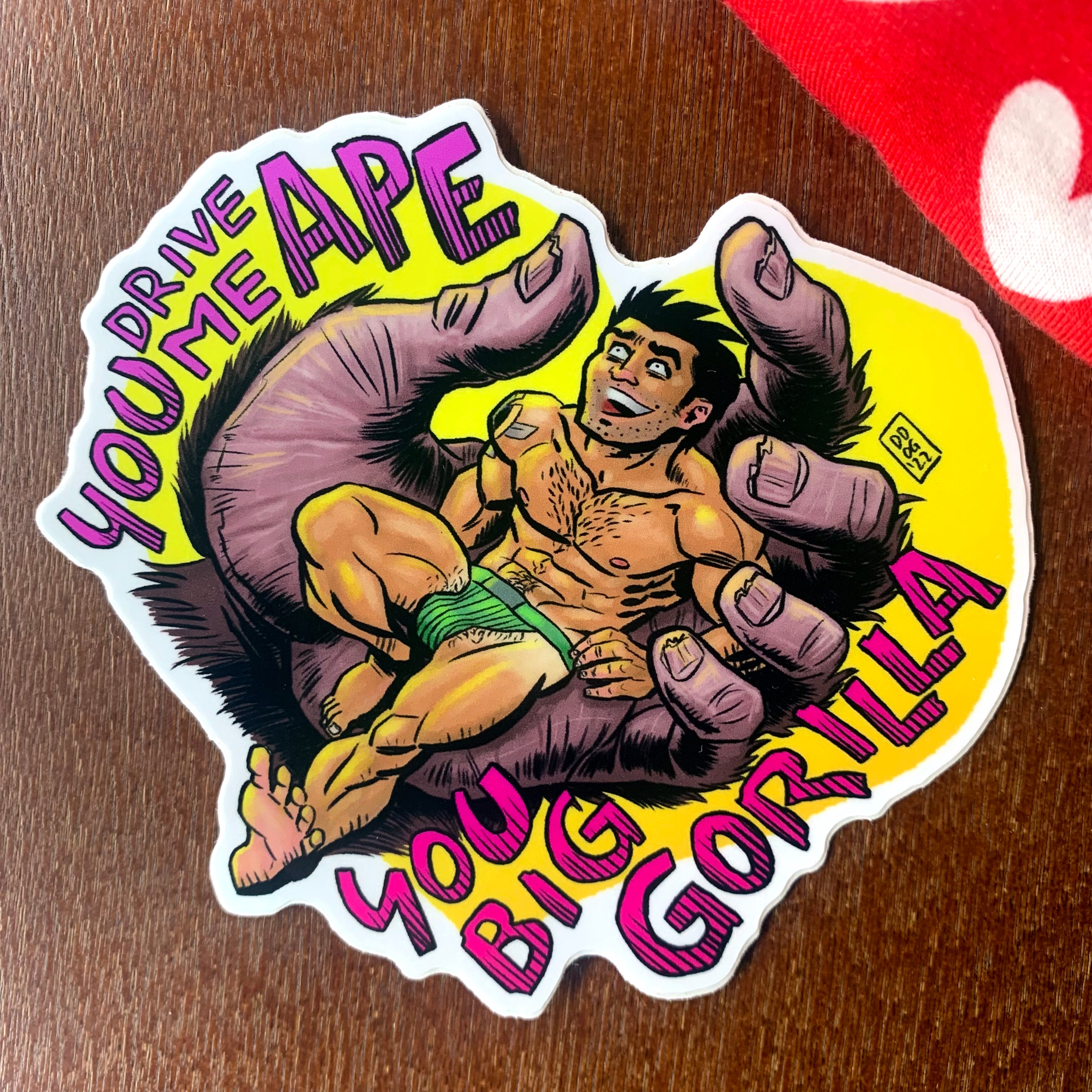 You Drive Me Ape Sticker