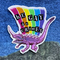 Be Gay, Do Crimes (Fabulous Variant) Sticker