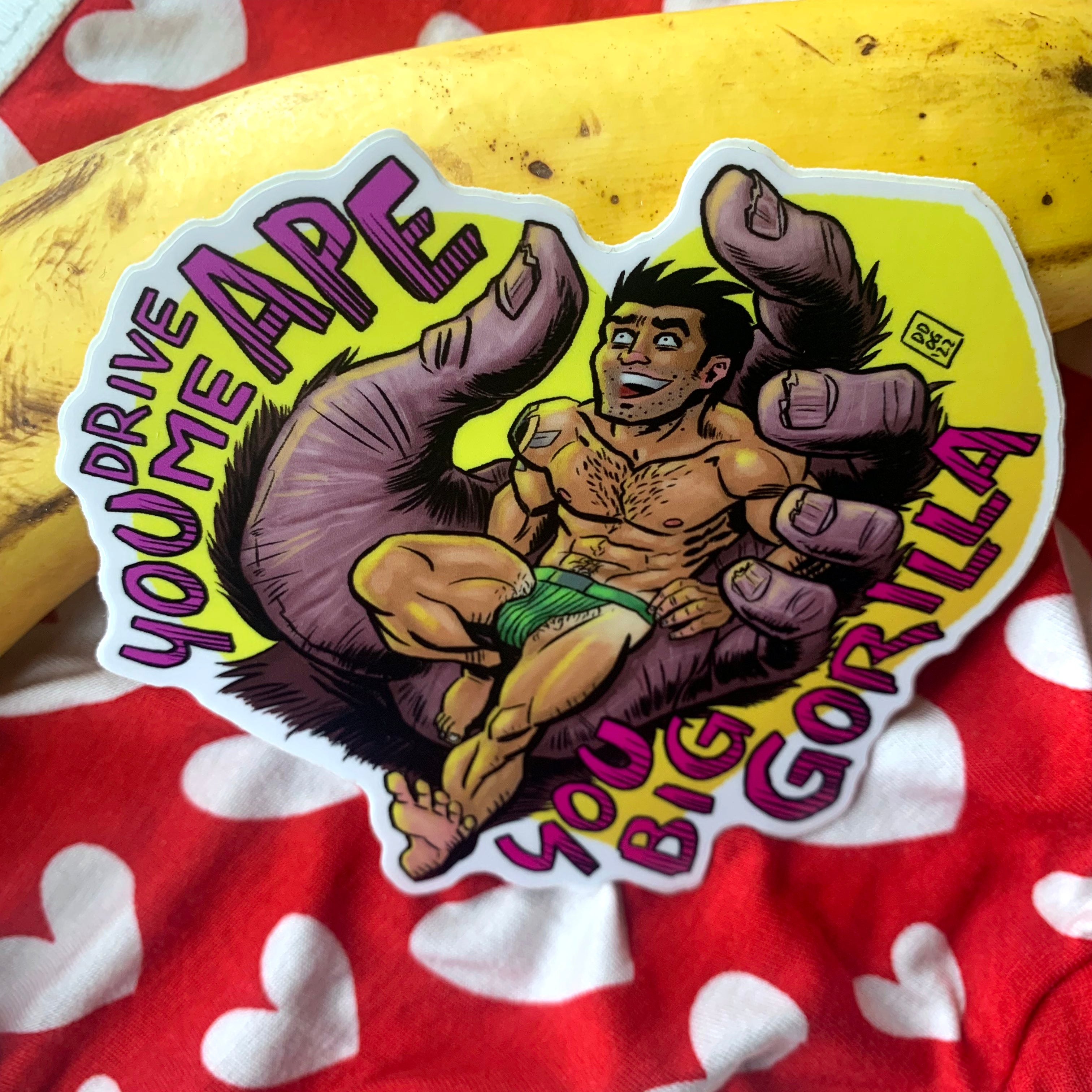 You Drive Me Ape Sticker