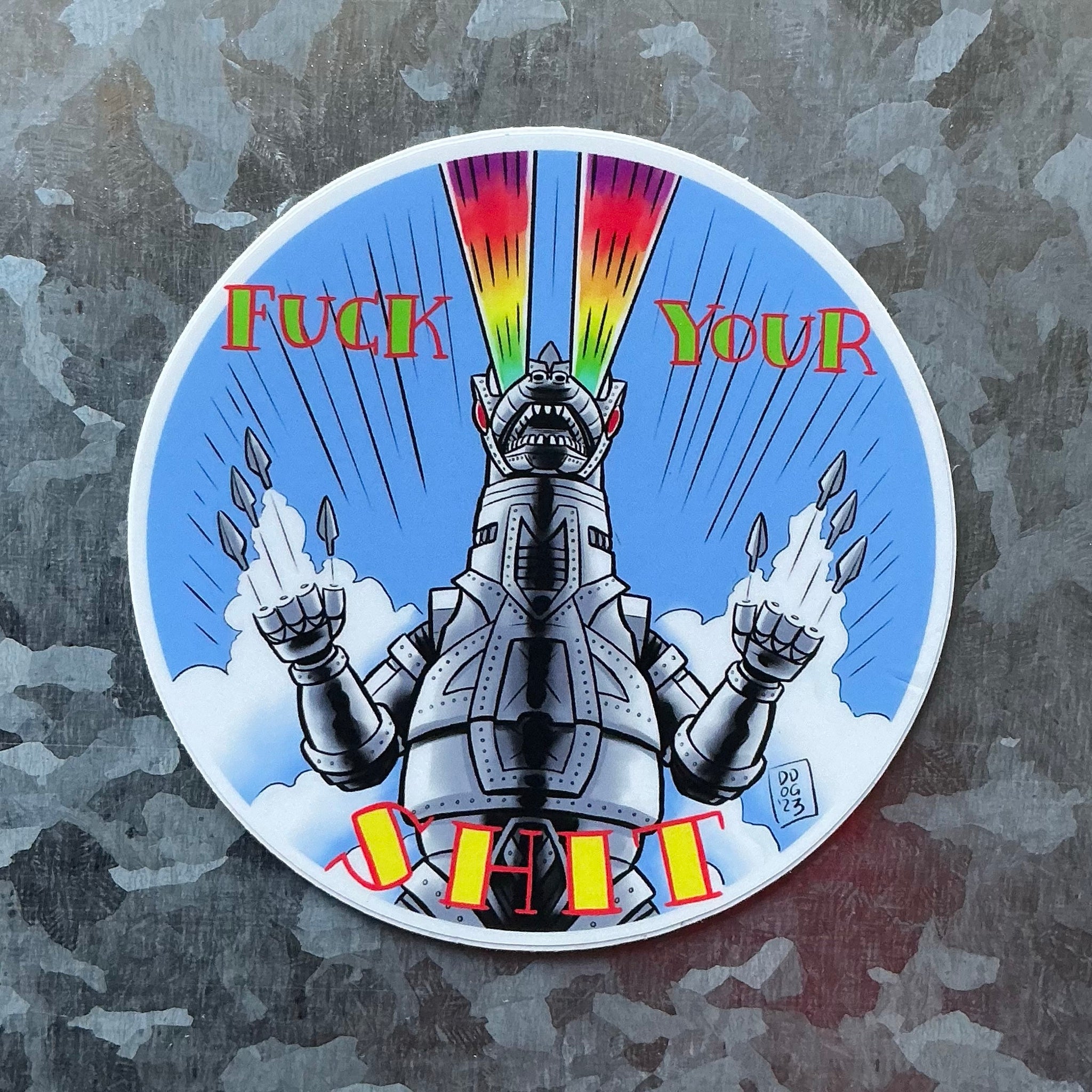 Fuck Your Shit Sticker