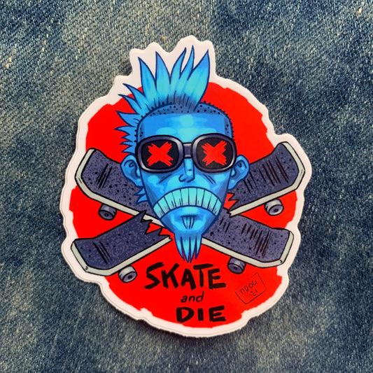 Skate and Die Sticker